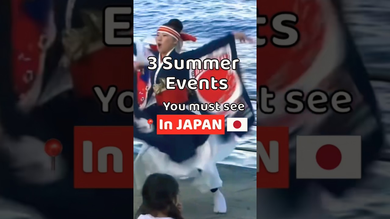 3 Summer Events you must see in Japan 🇯🇵 #shorts #Japan #SummerEvent #thingstodo