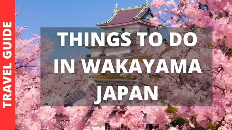 Wakayama Japan Travel Guide: 14 BEST Things To Do In Wakayama Prefecture