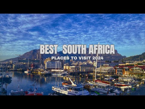 The Best Places to Visit in South Africa | Travel Guide 2024