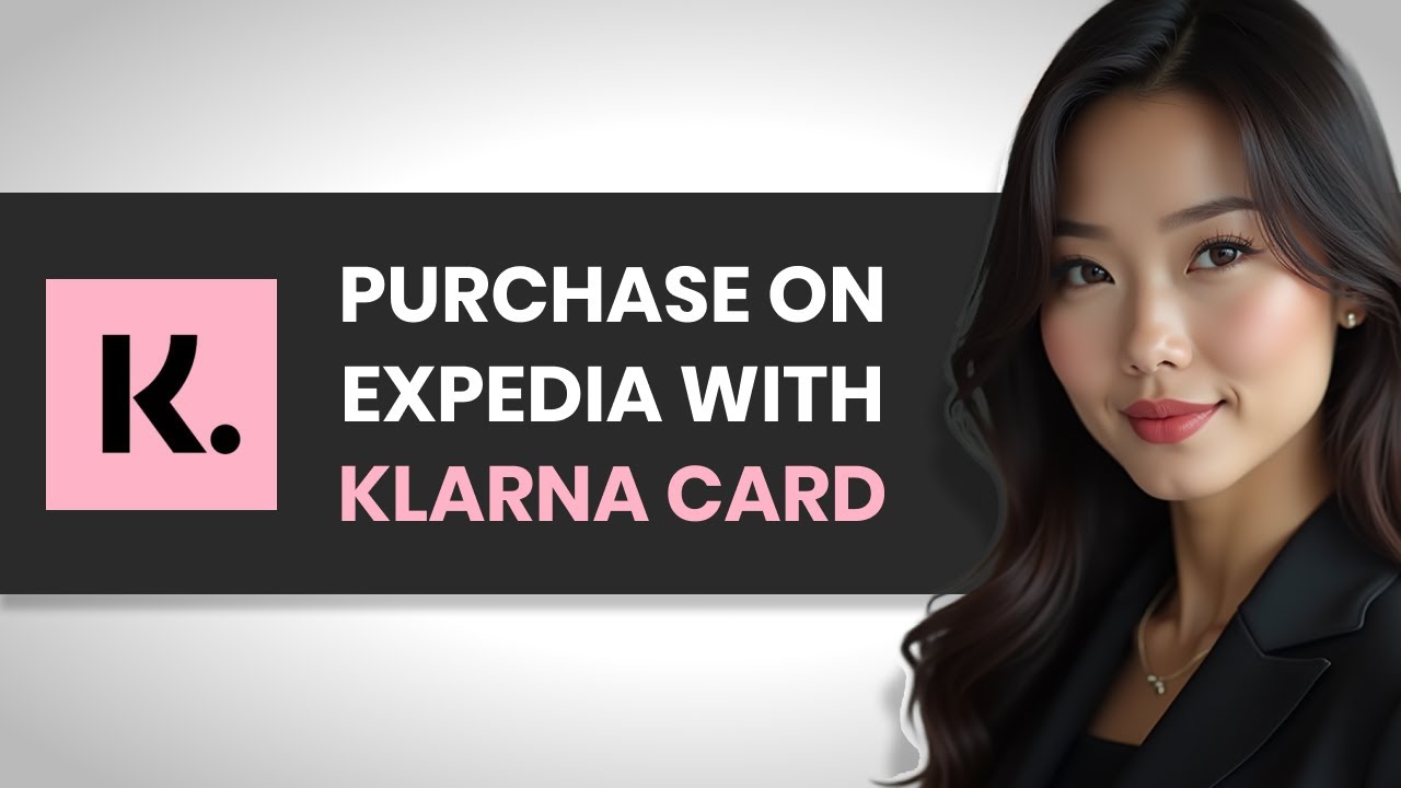 How To EASILY Make Trip Purchase On Expedia Using Klarna Card (FULL GUIDE)