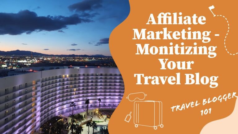 Make Money Travel Blogging With These Simple Steps – Affiliate Marketing – Travel Blogger 101