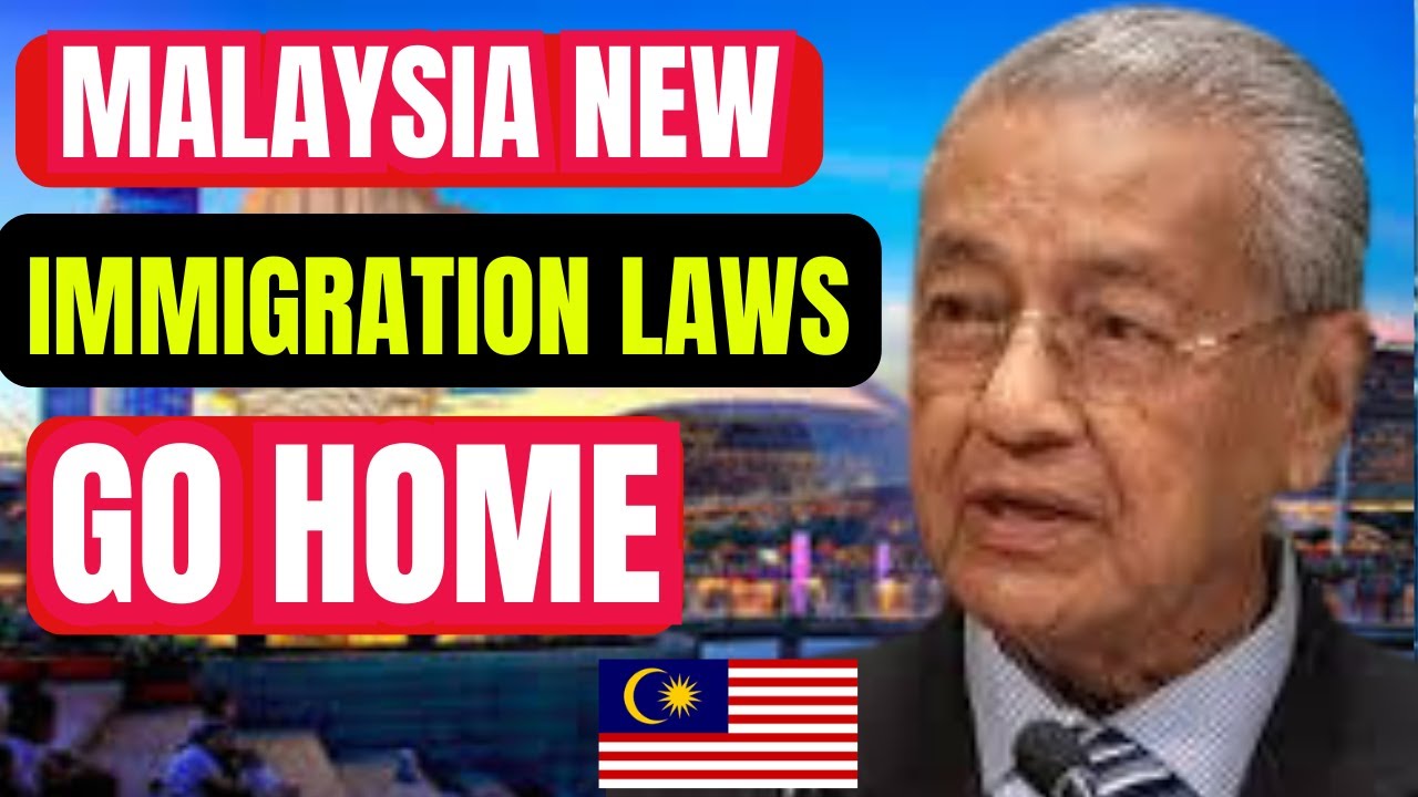 MALAYSIA New Immigration Laws 2024: Shocking Changes You Need to know!