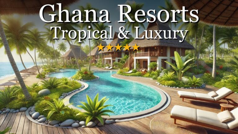 The 10 Best Resorts in Ghana for 2024 – Must-Visit Destinations