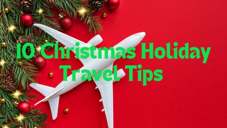 10 Christmas Holiday Travel Tips and Ticks